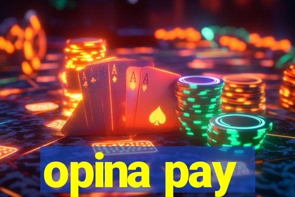 opina pay